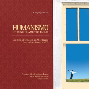 Humanismo de Funcionamento Pleno: Tendência Formativa na Abordagem Centrada na Pessoa - ACP-0
