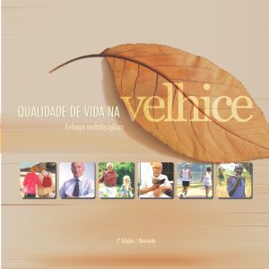 Qualidade de Vida na Velhice: enfoque multidisciplinar-0