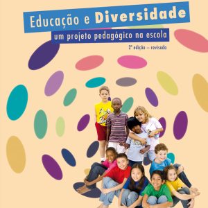 Educação e Diversidade: um projeto pedagógico na escola-0