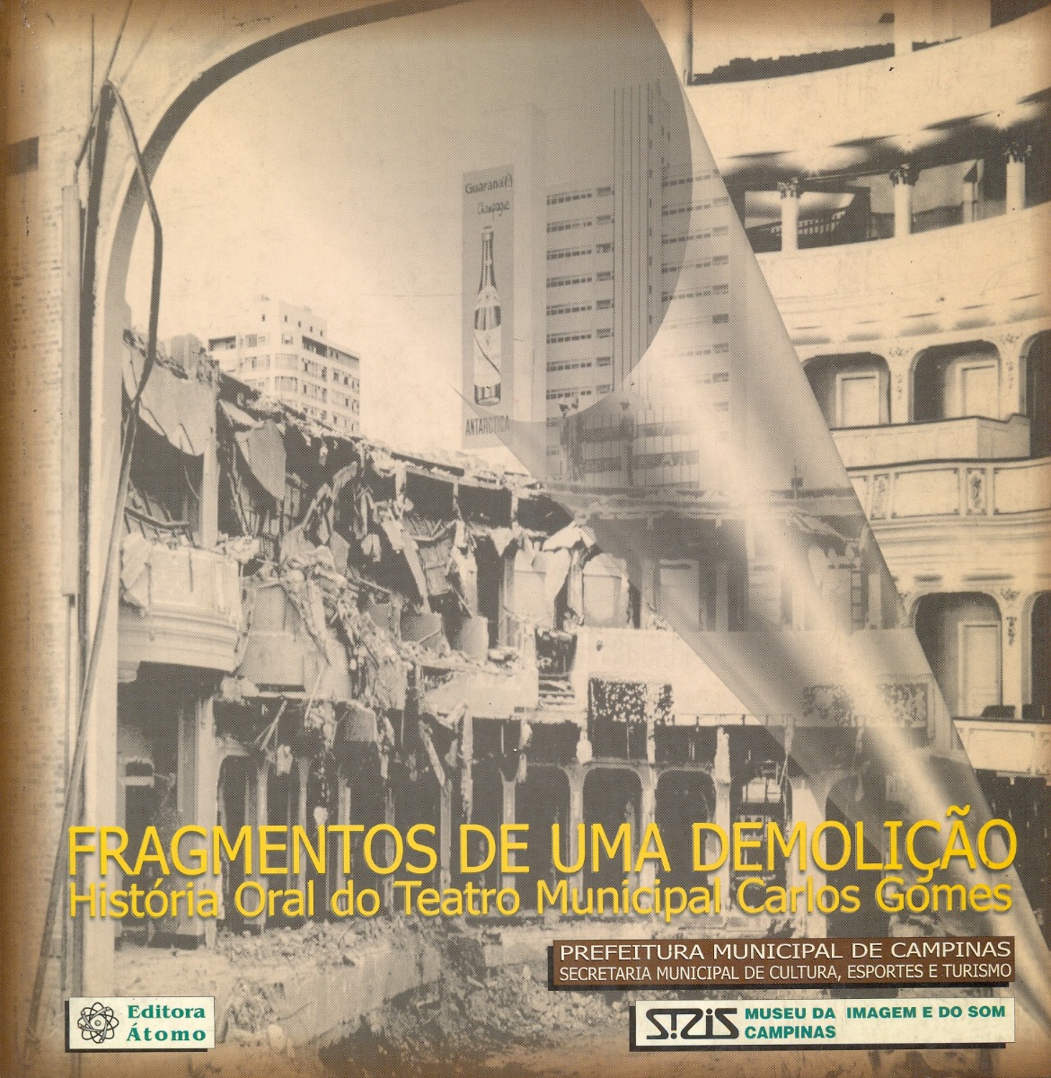 Fragmentos de uma Demolição - História Oral do Teatro Municipal Carlos Gomes-0
