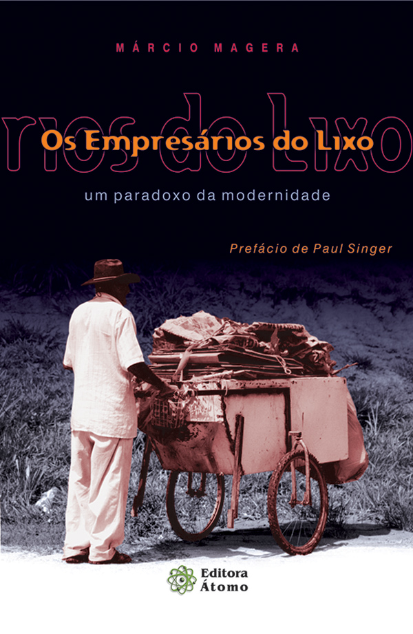 Os Empresários do Lixo: um paradoxo da modernidade-0