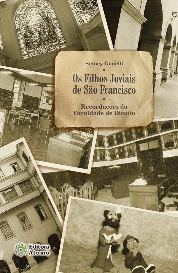 Os Filhos Joviais de São Francisco: Recordações da Faculdade de Direito-0