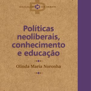 Políticas Neoliberais, Conhecimento e Educação-0
