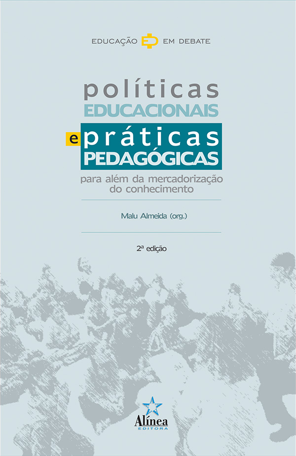 Políticas Educacionais e Práticas Pedagógicas: para além da mercadorização do conhecimento-0