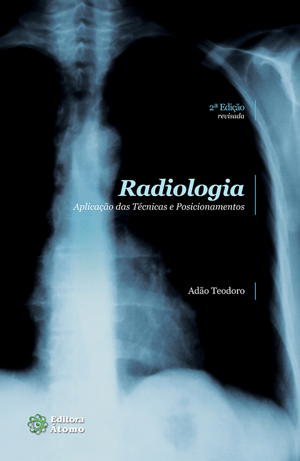 Radiologia: Aplicações das Técnicas e Posicionamentos-0