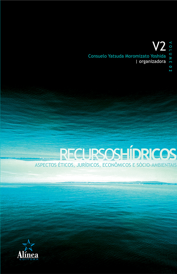 Recursos Hídricos: aspectos éticos, jurídicos, econômicos e socioambiental - Vol. 2-0