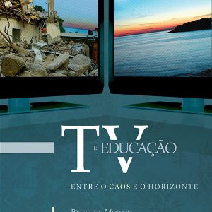 TV e Educação: entre o caos e o horizonte-0