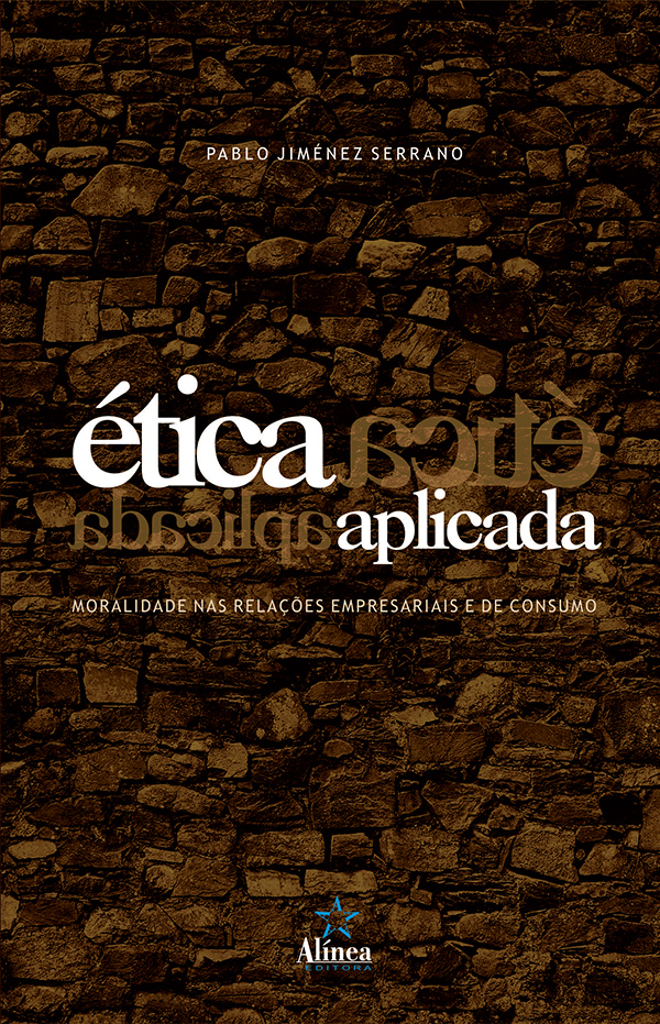 Ética Aplicada: Moralidade nas relações empresariais e de consumo-0