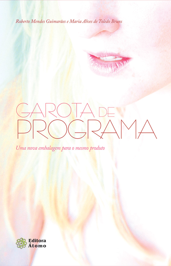 Garota de Programa: uma nova embalagem para o mesmo produto-0