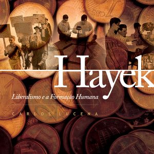 Hayek: liberalismo e a formação humana-0