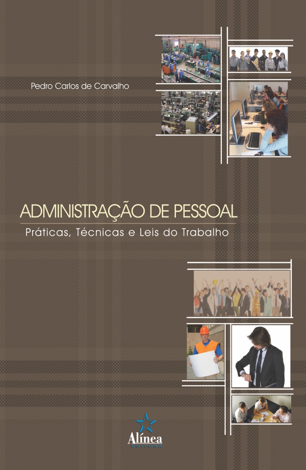 Administração de Pessoal: práticas, técnicas e leis do trabalho-0