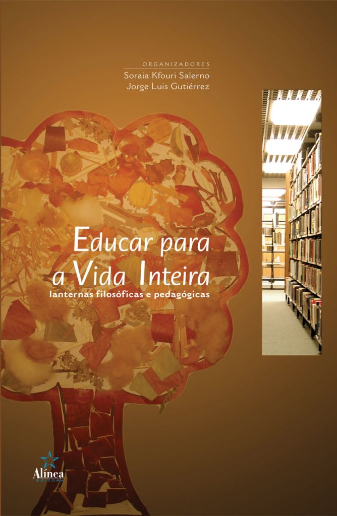Educar para Vida Inteira: lanternas filosoficas e pedagogicas-0