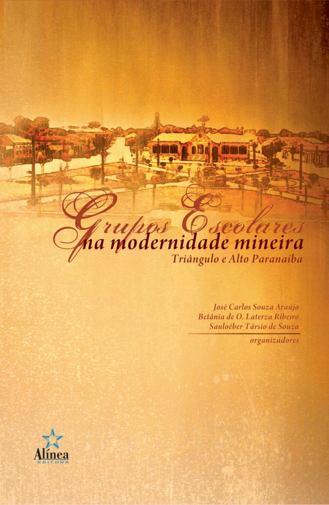 Grupos Escolares na Modernidade Mineira: Triângulo e Alto Paranaíba-0