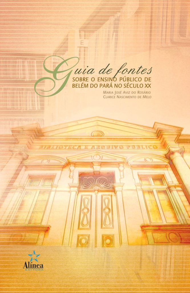 Guia de Fontes Sobre o Ensino Público de Belém do Pará no Século XX: da instrução primária ao ensino fundamental-0
