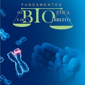 Fundamentos da Bioética e do Biodireito-0