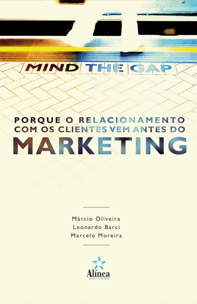 Mind the Gap, porque o relacionamento com os clientes vem antes do Marketing-0