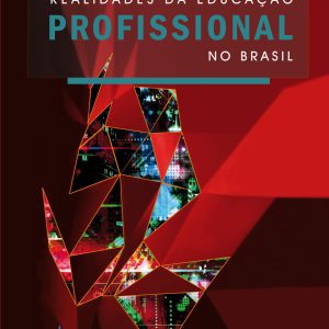 Realidades da Educação Profissional no Brasil-0