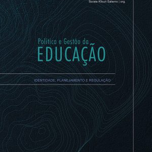 Política e gestão da educação: identidade, planejamento e regulação-0