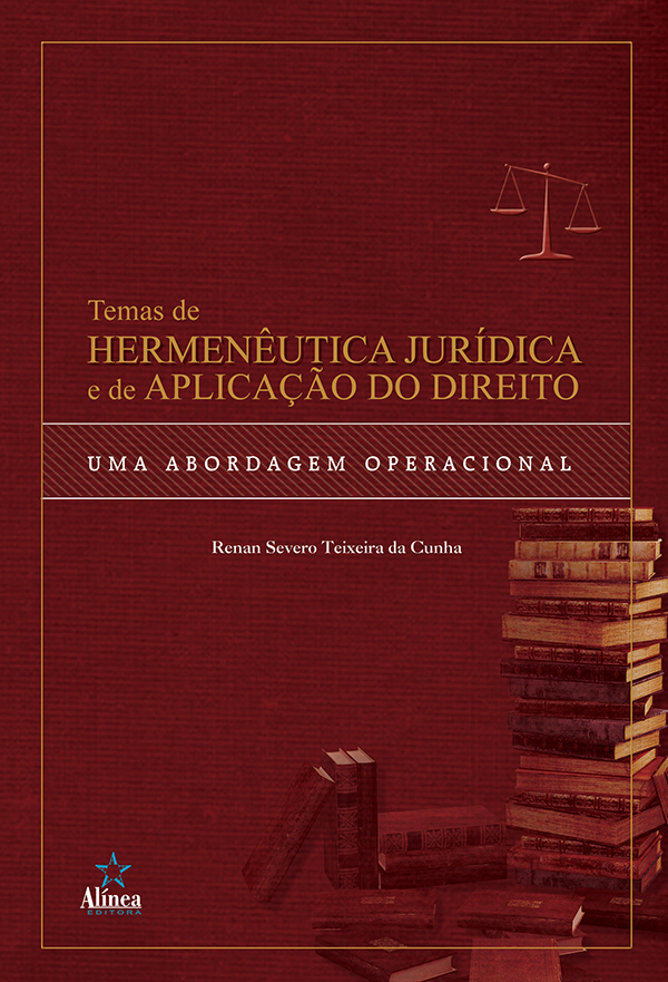 Temas de hermenêutica jurídica e de aplicação do direito: uma abordagem operacional-0
