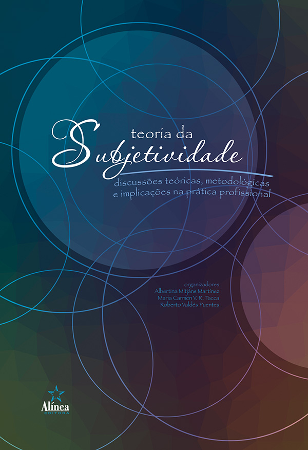 Teoria da Subjetividade: discussões teóricas, metodológicas e implicações na prática profissional-0