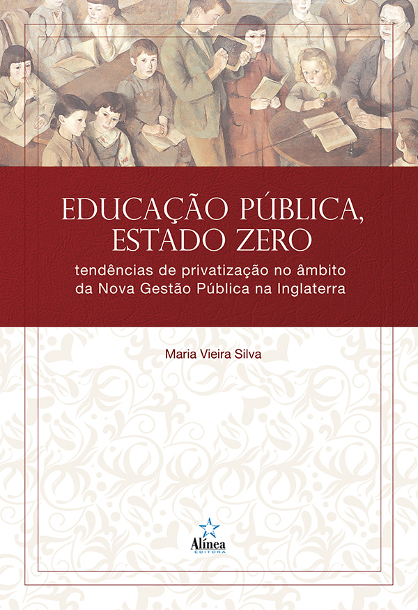 Educação Pública, Estado Zero: tendências de privatização no âmbito da Nova Gestão Pública na Inglaterra-0