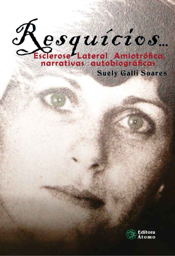 Resquícios... Esclerose Lateral Amiotrófica, narrativas autobiográficas-0