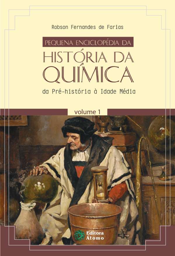Pequena enciclopédia da história da química: da Pré-História à Idade Média (Volume I)-0