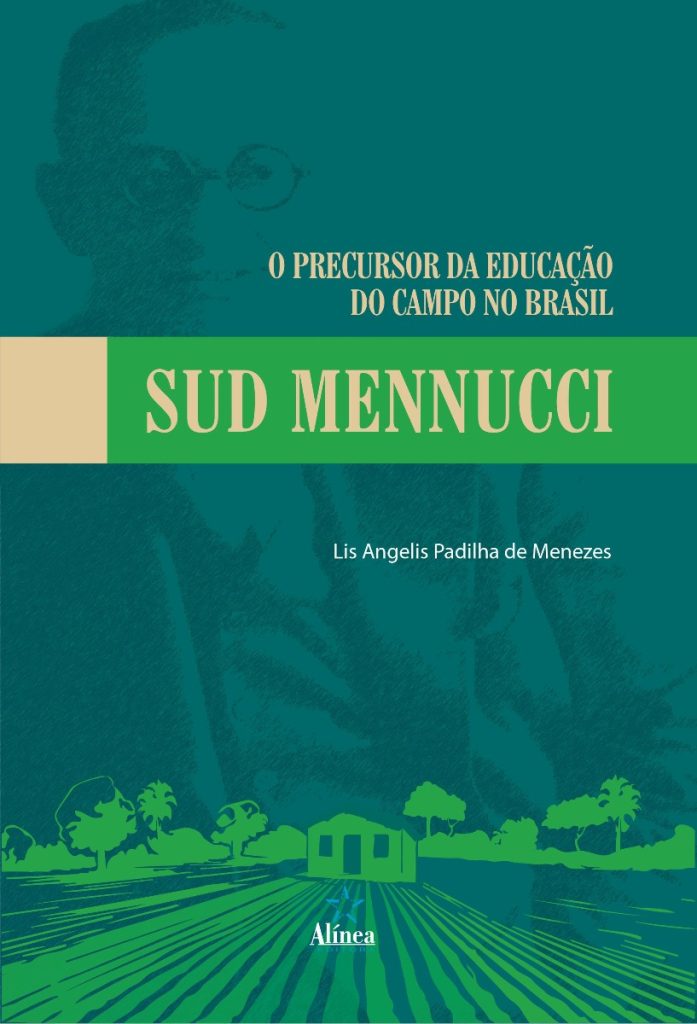 O Precursor da Educação do Campo no Brasil: Sud Mennucci-0