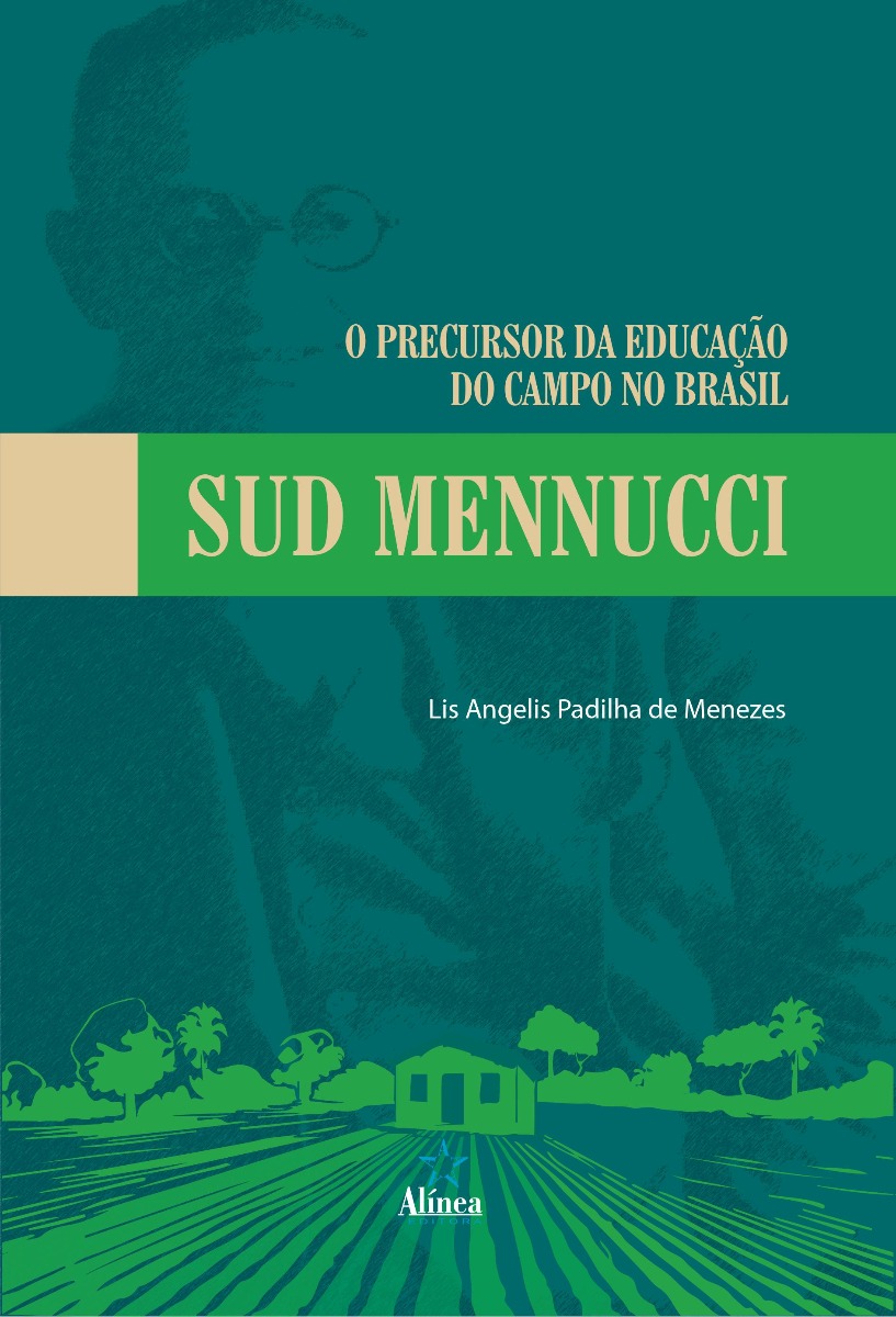O Precursor da Educação do Campo no Brasil: Sud Mennucci-0