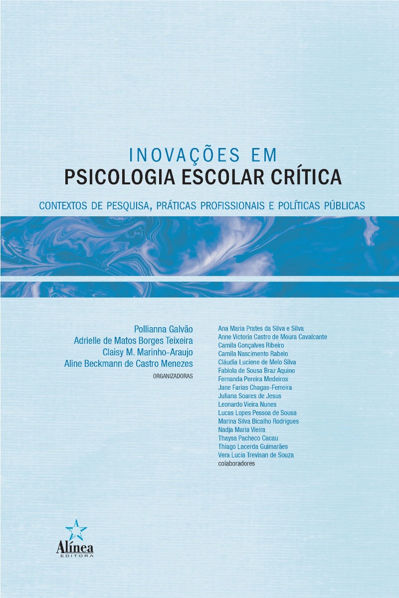 Inovações em Psicologia Escolar Crítica: contextos de pesquisa, práticas profissionais e políticas públicas-0