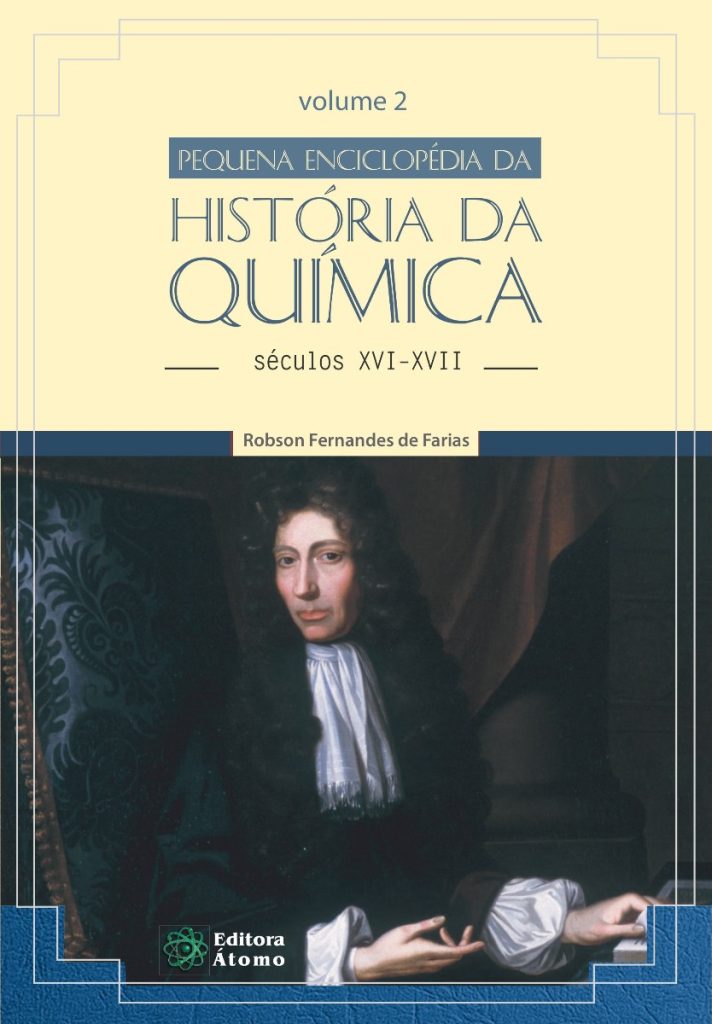 Pequena enciclopédia da história da química: séculos XVI-XVII (Volume II)-0