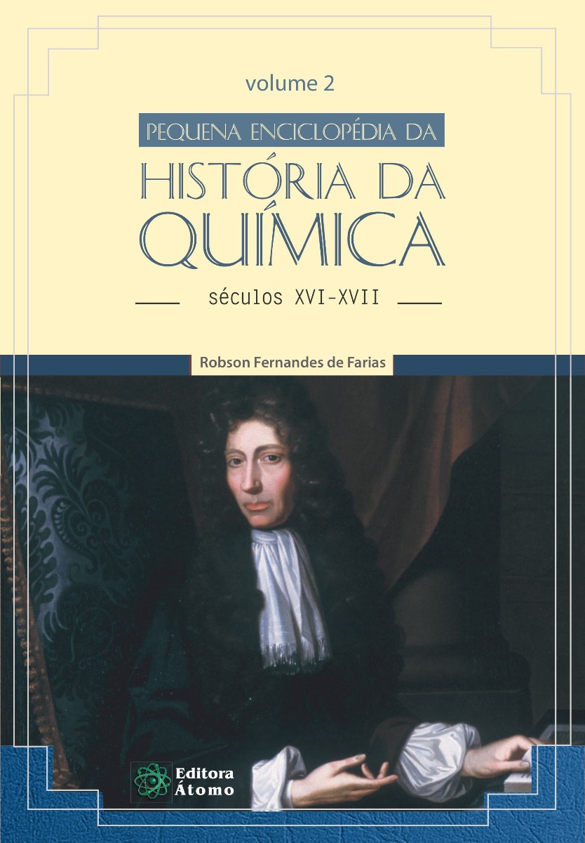Pequena enciclopédia da história da química: séculos XVI-XVII (Volume II)-0