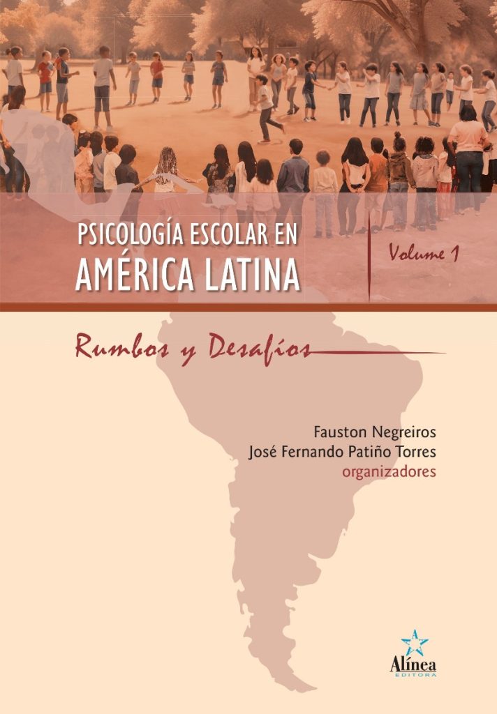 Psicología Escolar en América Latina: rumbos y desafíos - Volume 1-0