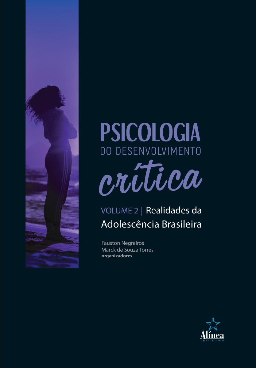 Psicologia do Desenvolvimento Crítica: realidades da adolescência brasileira - Volume 2-0