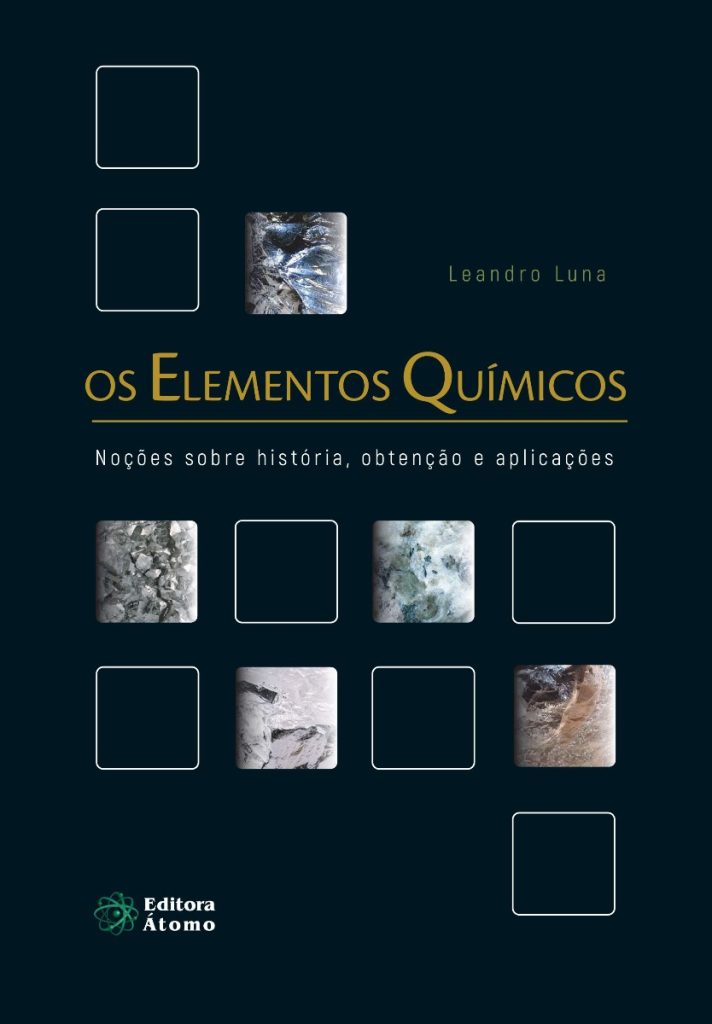 Os Elementos Químicos: noções sobre história, obtenção e aplicações-0